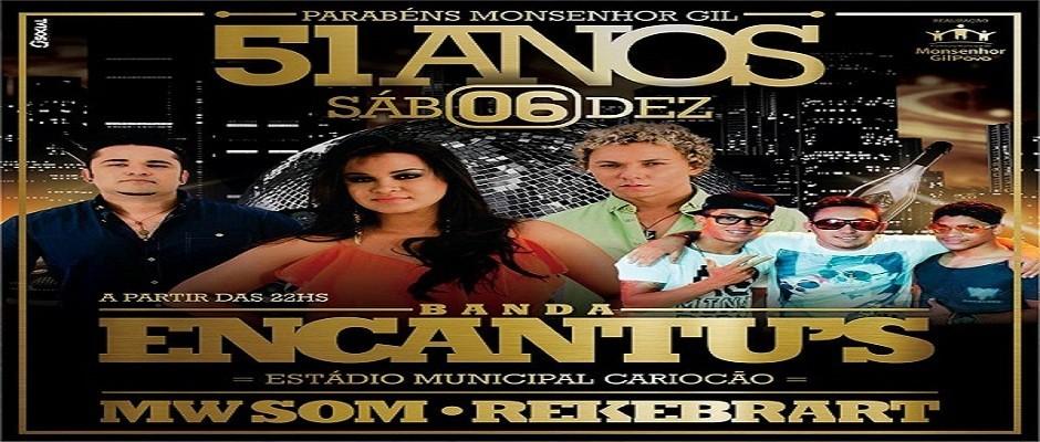                    Encantu’s está confirmada no aniversário de Monsenhor Gil