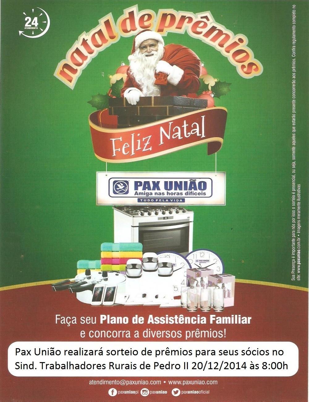 Pax União realiza sorteio de prêmios dia 20/12 às 8:00h no S.T. T. R de Pedro II