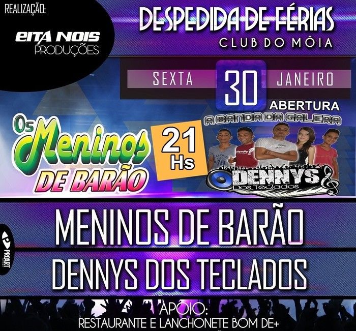 2015: 30 de janeiro tem Meninos de Barão, A Banda da Galera e Dennys dos Teclados no Clube do Môia   - Imagem 1