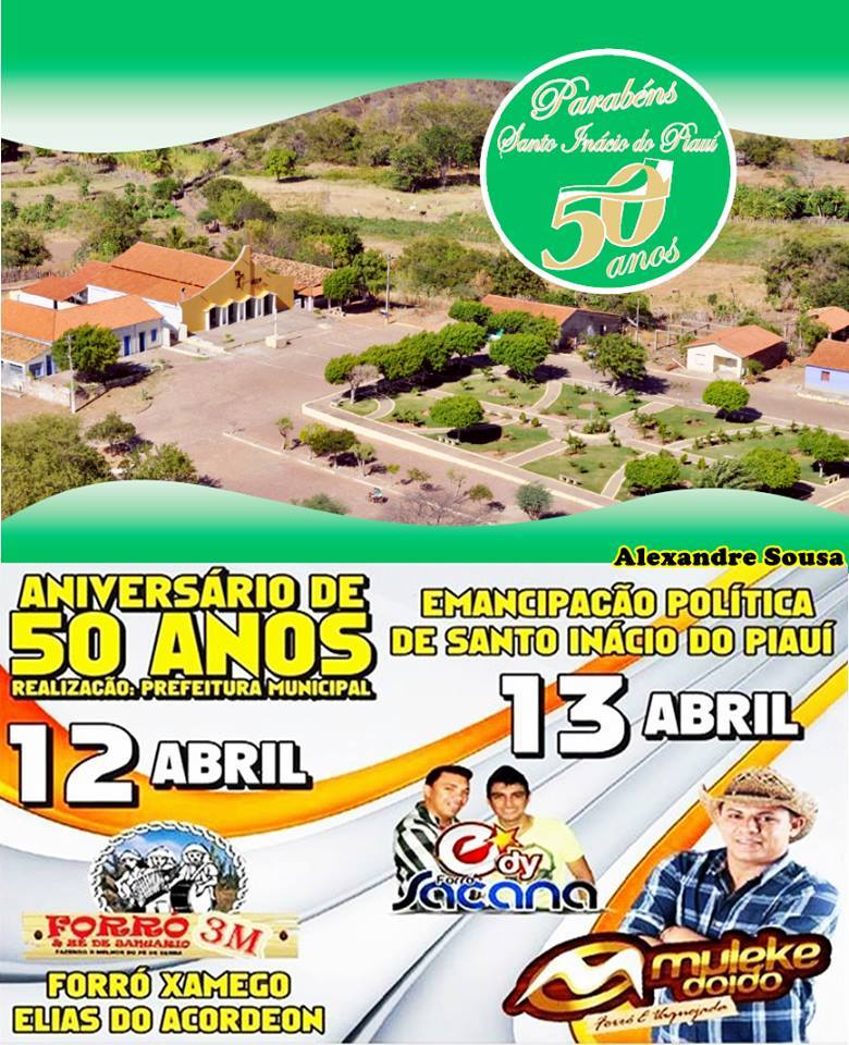 Tudo pronto para as comemorações dos 50 anos de emancipação política de Santo Inácio do Piauí   