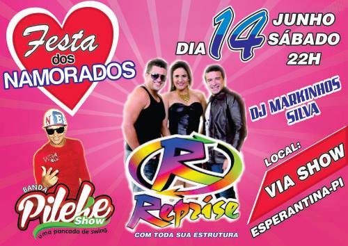 Dia 14 de junho Festa dos Namorados no Via Show em Esperantina