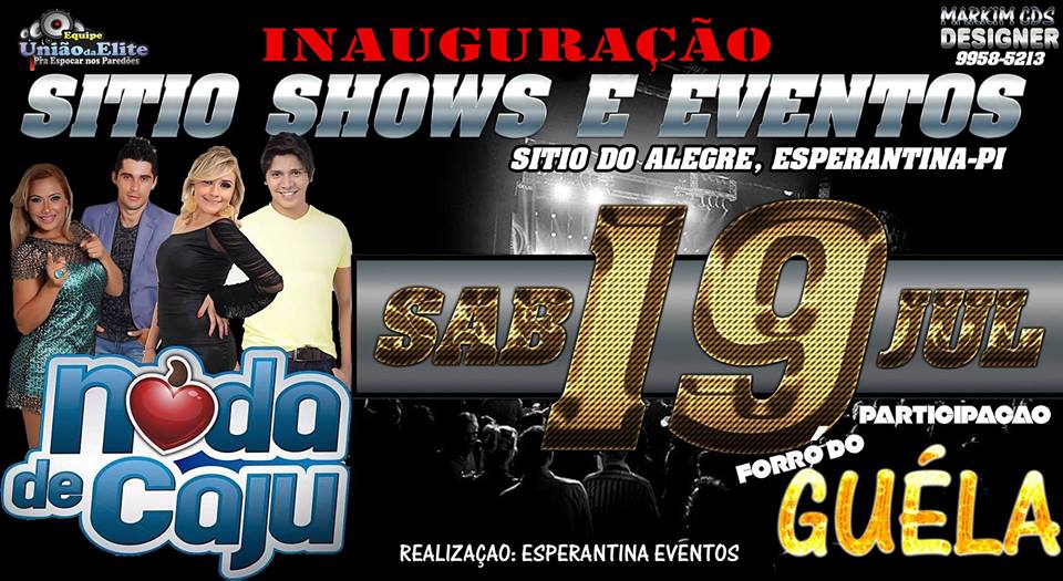 Hoje tem Noda de Caju no “Sítio Shows” na localidade Sítio do Alegre 