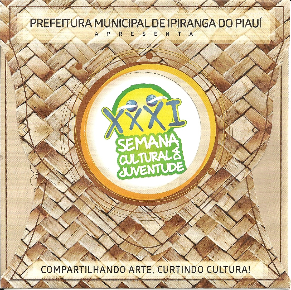 A Prefeitura Municipal de Ipiranga convida a todos para XXXI Semana Cultural da Juventude Ipiranguense