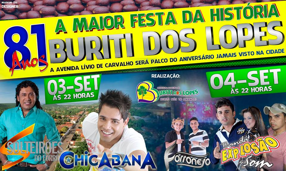 Solteirões e Chicabana animam aniversário de Buriti dos Lopes nesta quarta-feira