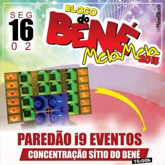 vem ai Bloco do Bené 2015 no dia 16 em Agricolândia - Imagem 1