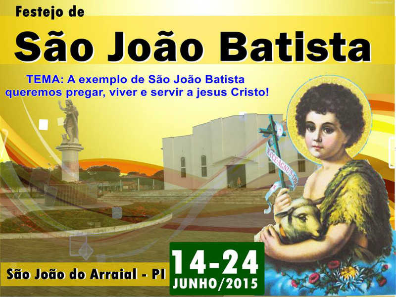 Conheça a programação dos Festejos São João Batista em São João do Arraial 
