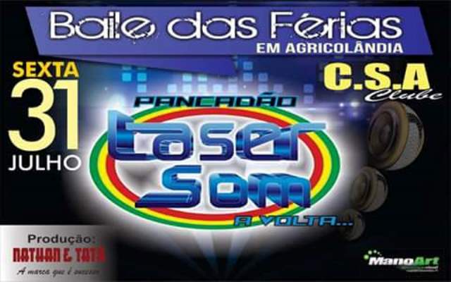 A volta do Pancadão Laser Som 31 de Julho no CSA Clube em Agricolândia - Imagem 1