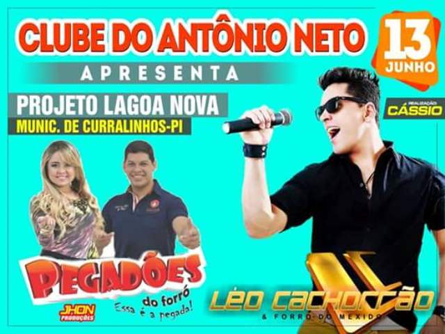 As Bandas Pegadões do Forró e Léo Cachorrão estarão no Clube do Antônio Neto no Projeto Lagoa Nova - Imagem 1