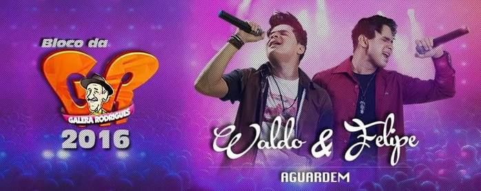 Waldo e Felipe animará o Bloco da GR - Imagem 1