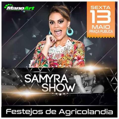 Samyra Show está chegando em Agricolândia 13 de Maio - Imagem 1