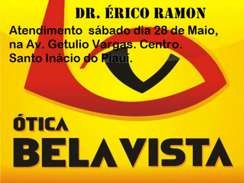 Ótica Bela Vista terá atendimento sábado 28 de Maio em Santo Inácio