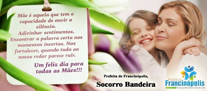 Prefeita Socorro Bandeira deseja um feliz e abençoado Dia das Mães - Imagem 1