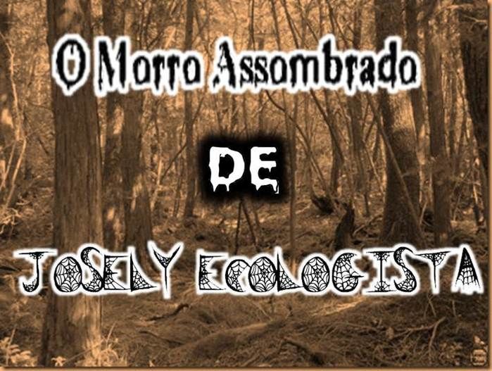 Vem ai... O Morro Assombrado. - Imagem 70