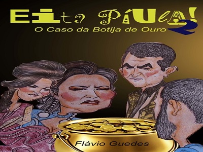 Vem ai 0 Filme Eita Piula 2 (O Caso da Botija de Ouro), em breve nos cinemas