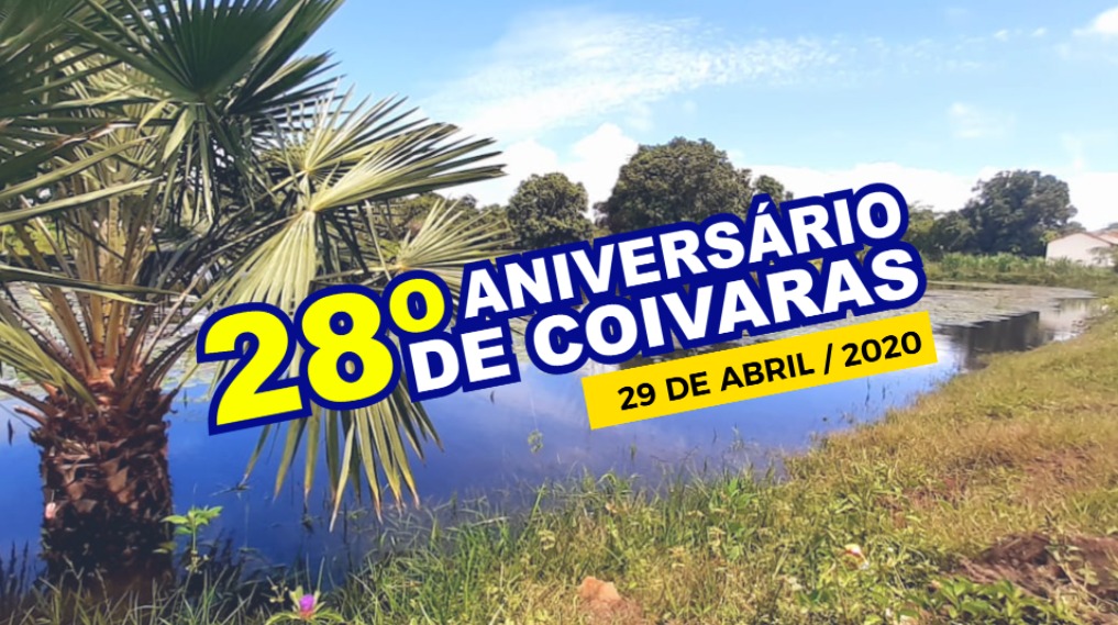 Aniversário da Coivaras: 28 anos da cidade, amanhã, dia 29 de Abril. Parabéns Coivaras! - Imagem 2
