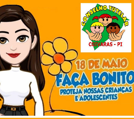 CONSELHO TUTELAR DE COIVARAS: Edição 2020 da Campanha Faça Bonito acontece nesta segunda-feira, dia 18 de maio