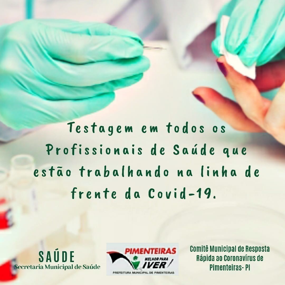 Testagem em todos profissionais de saúde que estão trabalhando na linha de frente da Covid-19