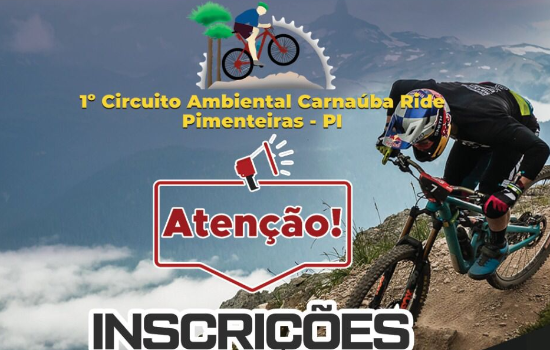 Tá chegando o 1º Circuito Ambiental Carnaúba Ride de Pimenteiras-PI