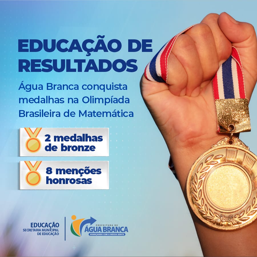 INÉDITO: Água Branca conquista duas medalhas de bronze na OBMEP 2021 - Imagem 1