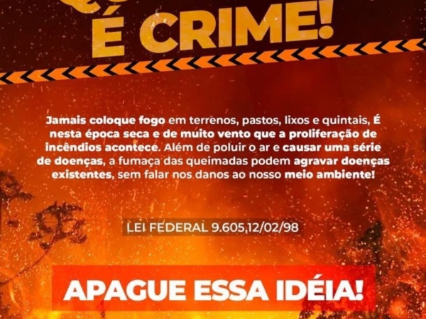 Prefeitura faz alerta à população para o combate de queimadas