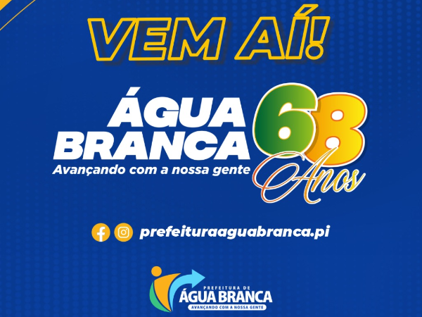 Água Branca inicia programação festiva de 68 anos no próximo domingo (26).