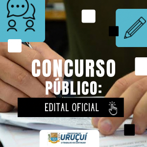 Prefeitura de Uruçuí Lança Dois Editais de Concurso Público para Diversas V - Imagem 1