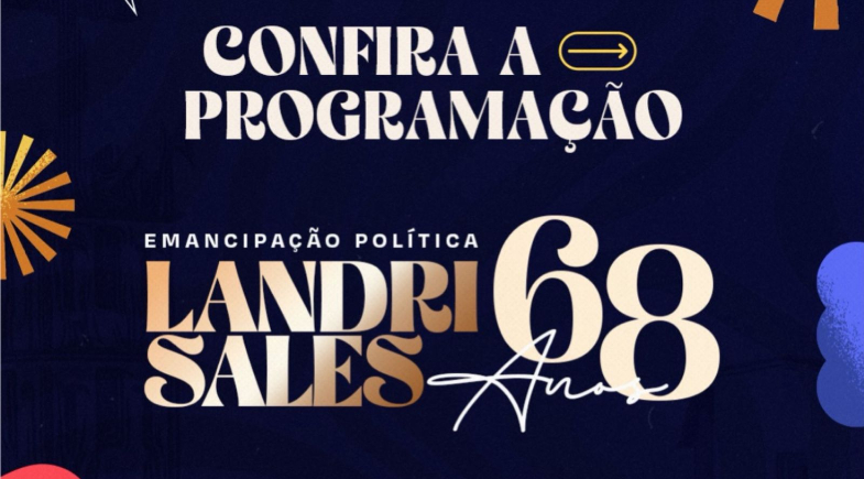  Landri Sales celebra 68 de emancipação política com grande programação cultural no município
