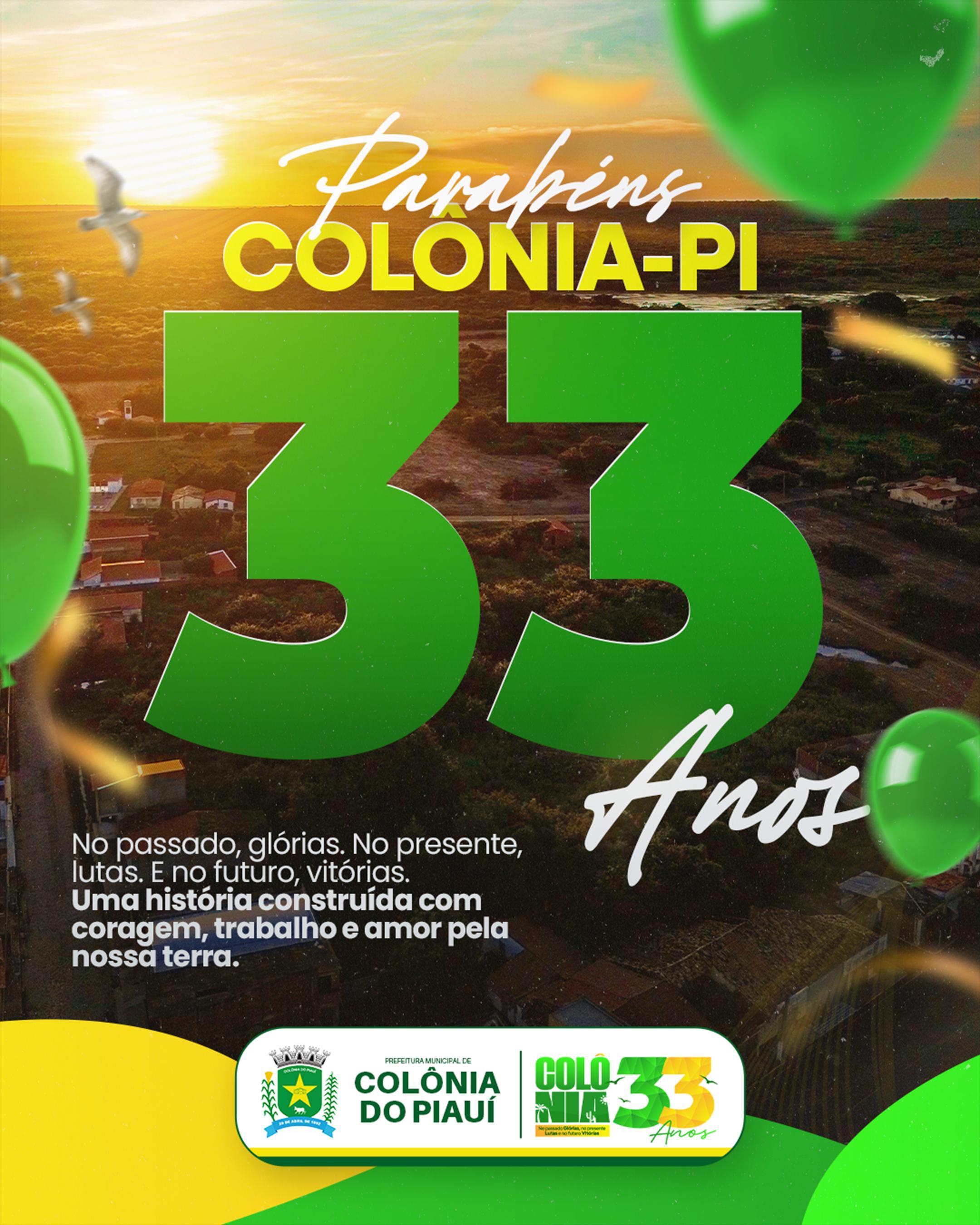 Parabéns, Colônia do Piauí! 33 anos de coragem, trabalho e amor pela nossa terra