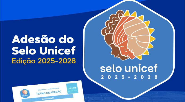 Marcolândia firma compromisso com o futuro ao aderir à nova edição do Selo UNICEF