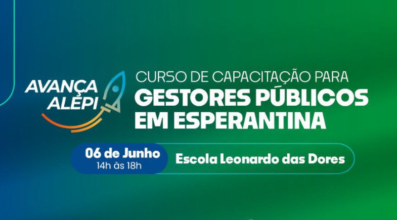 Esperantina sediará curso de capacitação para gestores públicos com emissão de certificado