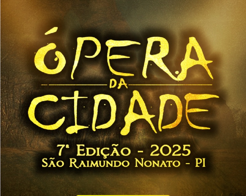 São Raimundo Nonato realizada o festival Ópera da Cidade nos dias 21 a 23 de julho - Imagem 2