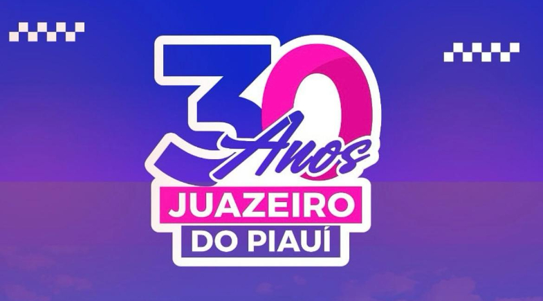 Juazeiro do Piauí se prepara para festejos e aniversário de 30 anos do município